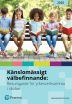 Känslomässigt välbefinnande: Resursguide för yrkesverksamma i skolan